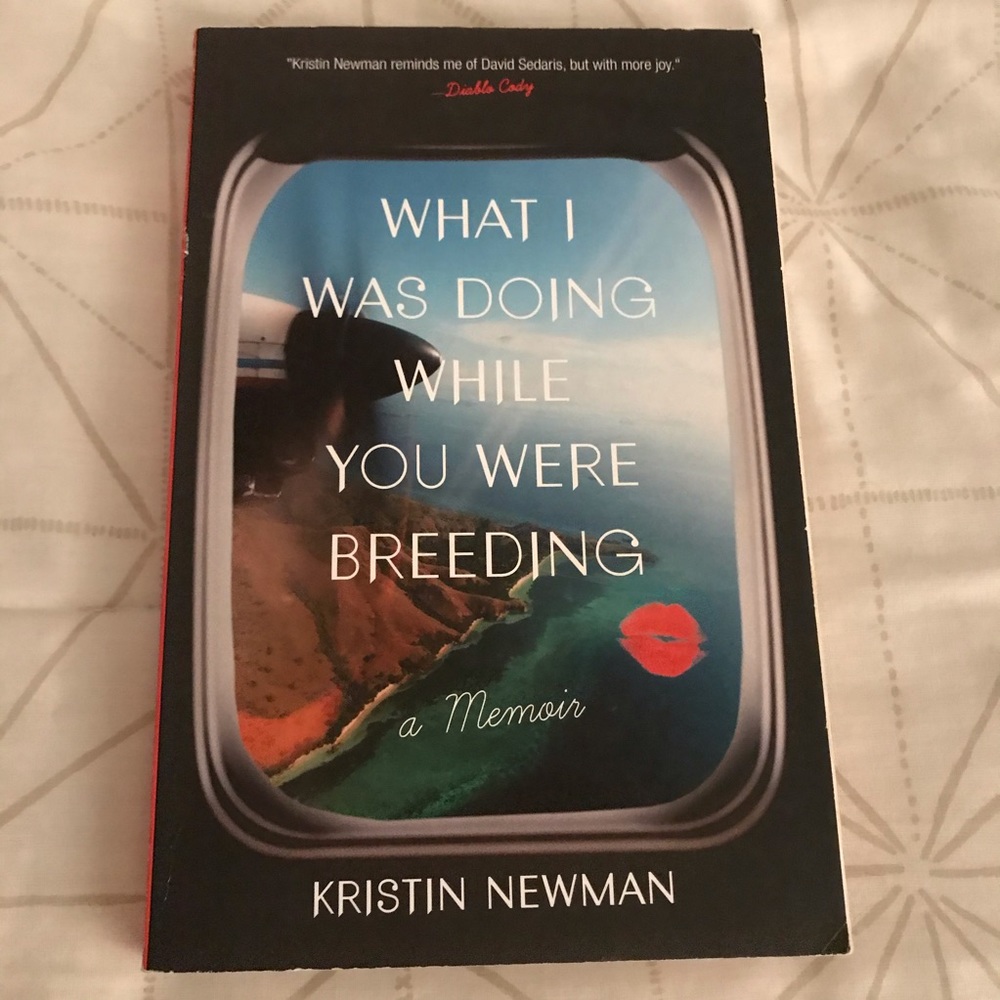 What I Was Doing While You Were Breeding